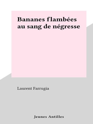 cover image of Bananes flambées au sang de négresse